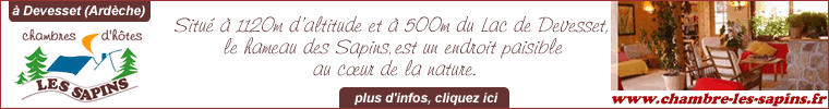 Chambres d'h&ocirc;tes Les Sapins, &agrave;  Devesset (Ard&egrave;che)